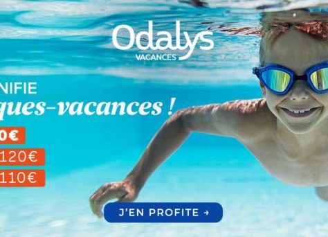 Jusqu’à 30€ offerts par tranche de 100€ d’achat sur vos vacances grâce aux Chèques Vacances sur Odalys