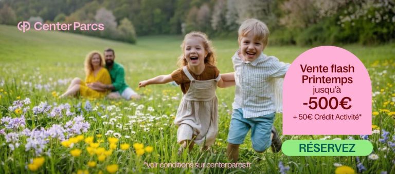 Jusqu’à -500€ et 50€ de Crédits Activités grâce à la Vente Flash Printemps de Center Parcs