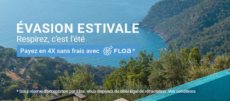 Early Booking été : votre séjour dès 299€ + paiement en 4x sans frais