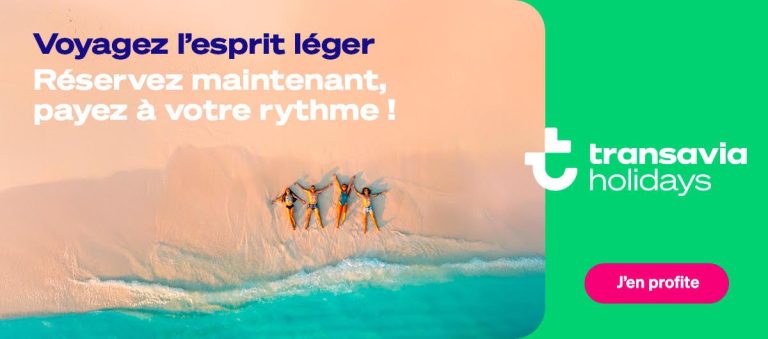En ce moment : paiement en 2 fois sans frais sur Transavia Holidays