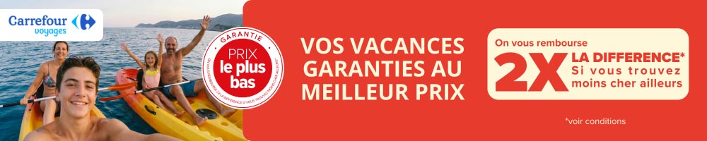 Prix imbattables avec Carrefour Voyages