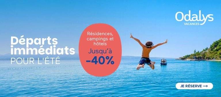 Départs immédiats : jusqu’à -40% sur Odalys-Vacances